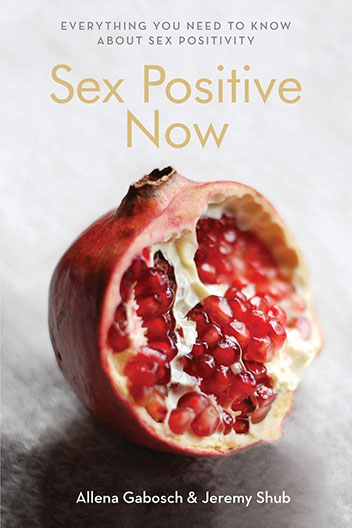 Cover of "Sex Positive Now" anthology featuring an image of an open pomegranate